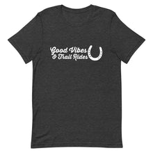 Load image into Gallery viewer, Good Vibes &amp; Trail Rides T-shirt
